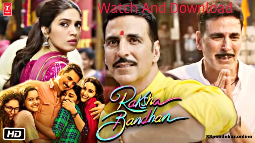 Raksha bandhan full movie download filmywap