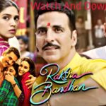 Raksha bandhan full movie download filmywap