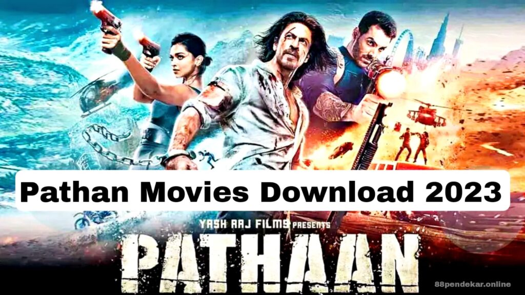 Pathan Movie Download: Best Exploring the Latest Thriller